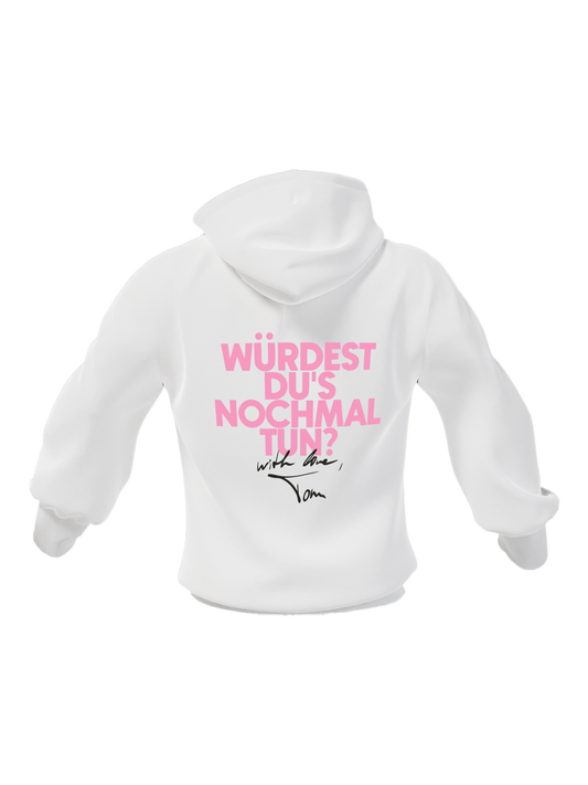 Würdest du's nochmal tun? - Hoodie + Gewinnspiel